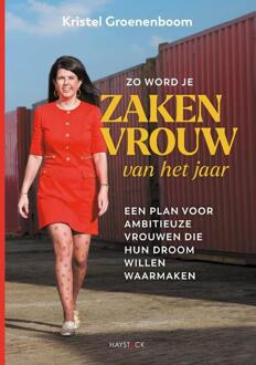 Zo word je zakenvrouw van het jaar -  Kristel Groenenboom (ISBN: 9789461266057)