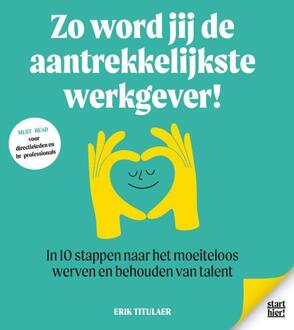 Zo word jij de aantrekkelijkste werkgever! -  Erik Titulaer (ISBN: 9789083315430)