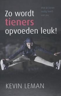 Zo wordt tieners opvoeden leuk! - Boek Kevin Leman (9059990382)