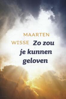 Zo zou je kunnen geloven - Boek Maarten Wisse (9051944659)