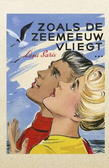 Zoals de zeemeeuw vliegt... - eBook Leni Saris (9401910758)