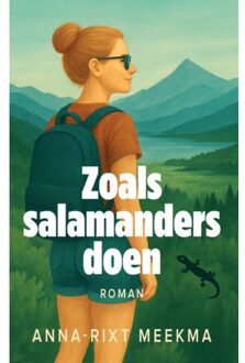 Zoals Salamanders Doen - Anna-Rixt Meekma