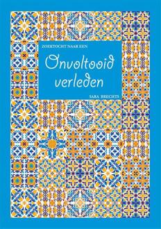 Zoektocht naar een onvoltooid verleden -  Sara Brechts (ISBN: 9789460798146)