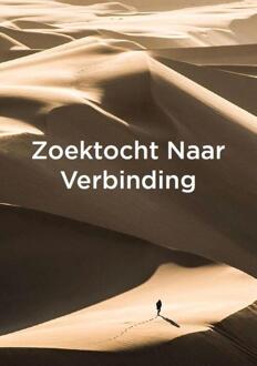 Zoektocht Naar Verbinding - Hans Schoolmeesters