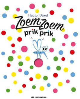Zoem zoem prik prik -  Hector Dexet (ISBN: 9789462917835)