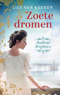 Zoete dromen -  Lily van Keeken (ISBN: 9789047210566)
