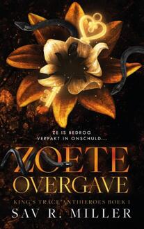 Zoete Overgave - King's Trace Antiheroes - Sav R. Miller