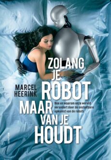 Zolang je robot maar van je houdt - eBook Marcel Heerink (9055947245)