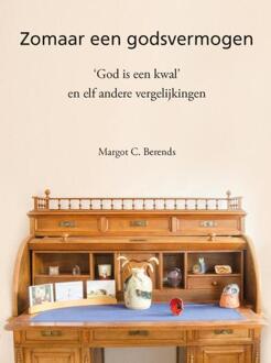Zomaar Een Godsvermogen - Margot C. Berends