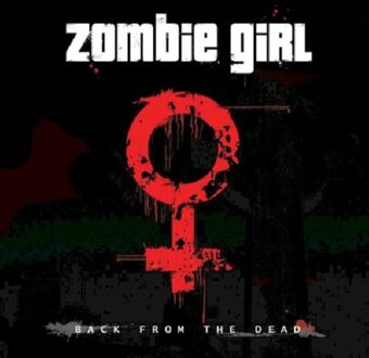 Zombie Girl - Back From The Dead