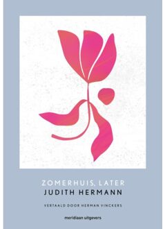 Zomerhuis, Later - Judith Hermann