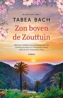Zon boven de Zouttuin -  Tabea Bach (ISBN: 9789046834855)