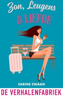 Zon, leugens en liefde - Sabine Zwaan - ebook
