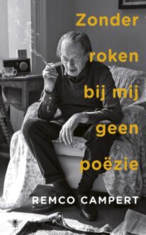 Zonder roken bij mij geen poëzie - eBook Remco Campert (9023499107)
