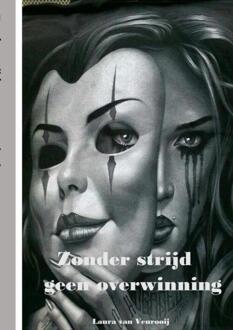 Zonder Strijd Geen Overwinning - Laura Van Venrooij