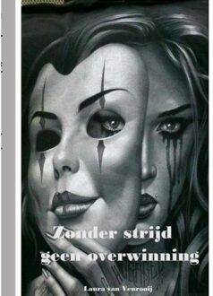 Zonder Strijd Geen Overwinning - Laura Van Venrooij
