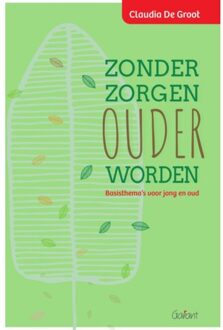 Zonder zorgen ouder worden - (ISBN:9789044138511)