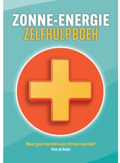 Zonne-Energie Zelfhulpboek - Peter de Ruiter