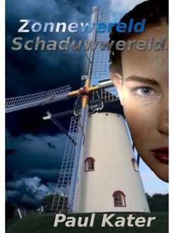 Zonnewereld, Schaduwwereld - Boek Paul Kater (9463420517)