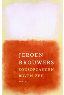 Zonsopgangen boven zee - Boek Jeroen Brouwers (9025444989)