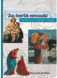 'Zoo heerlijk eenvoudig' - Boek Willem van der Meiden (9087041209)