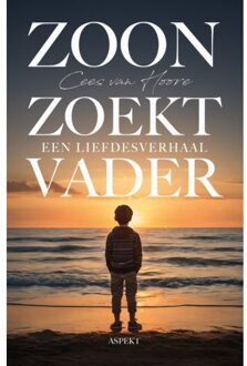 Zoon Zoekt Vader - Cees van Hoore