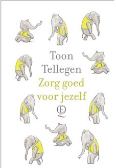 Zorg Goed Voor Jezelf - Toon Tellegen