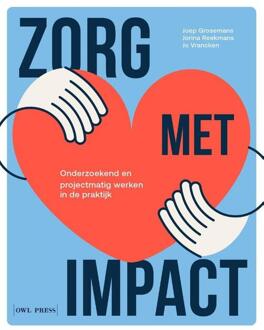 Zorg met impact -  Joep Grosemans, Jorina Reekmans, Jo Vrancken (ISBN: 9789493409187)
