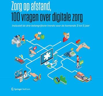 Zorg Op Afstand - 100 Vragen Over Digitale Zorg - Daan Dohmen