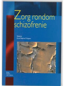 Zorg rondom schizofrenie - Boek Springer Media B.V. (9031344982)