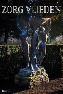 Zorg vlieden -  Haye van der Heyden (ISBN: 9789083546322)