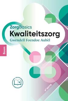 ZorgBasics Kwaliteitszorg -  Gwendell Foendoe Aubèl (ISBN: 9789024457243)