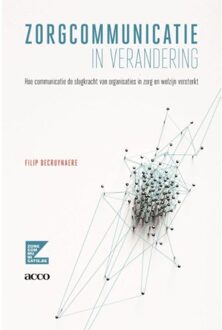 Zorgcommunicatie in verandering - Boek Filip Decruynaere (9462925852)