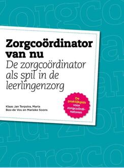 Zorgcoördinator van nu - Boek Klaas Jan Terpstra (9491141155)