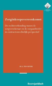 Zorginkoopovereenkomst - E.M. Meijers Instituut Voor Rechtswetenschappelijk Onderzoek - Hetty ten Oever