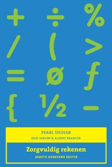 Zorgvuldig rekenen, 1e herziene editie -  Pearl Shihab (ISBN: 9789043040457)
