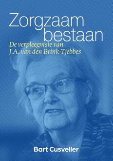Zorgzaam bestaan -  Bart Cusveller (ISBN: 9789463015660)