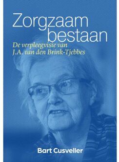 Zorgzaam Bestaan - Bart Cusveller