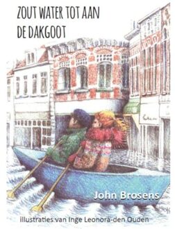 Zout water tot aan de dakgoot - Boek John Brosens (9492343045)
