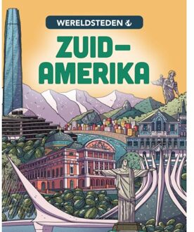 Zuid-Amerika - Wereldsteden - Liz Gogerly