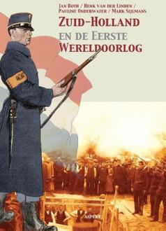 Zuid-Holland en de eerste Wereldoorlog - Boek Jan Both (9463381503)