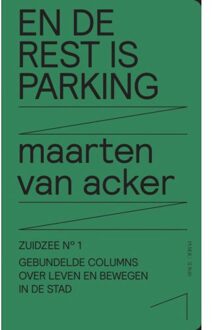 Zuidzee 1 -   En de rest is parking