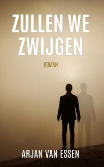 Zullen we zwijgen -  Arjan van Essen (ISBN: 9789083617619)