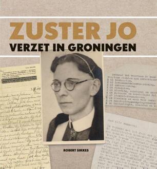 Zuster Jo -  Robert Sikkes (ISBN: 9789052946412)