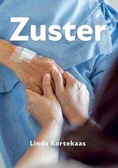 Zuster -  Linda Kortekaas (ISBN: 9789464917093)