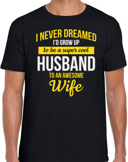 Zwart cadeau t-shirt never dreamed cool husband/ echtgenoot/ man voor heren 2XL
