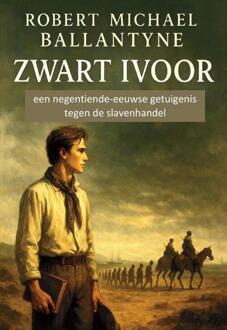 Zwart ivoor -  Robert Michael Ballantyne (ISBN: 9789492954954)