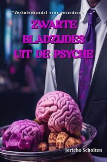 Zwarte Bladzijdes Uit De Psyche -  Jericho Scholten (ISBN: 9789083369150)