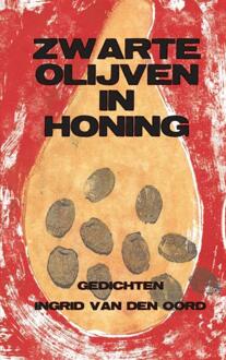 Zwarte olijven in honing - Boek Ingrid van den Oord (9461935951)
