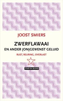 Zwerflawaai En Ander Ongewenst Geluid - Joost Smiers